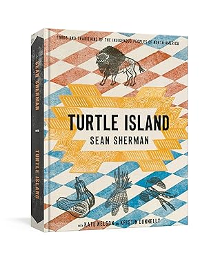 Books | Turtle Island: Foods and Traditions of the Indigenous Peoples of North America