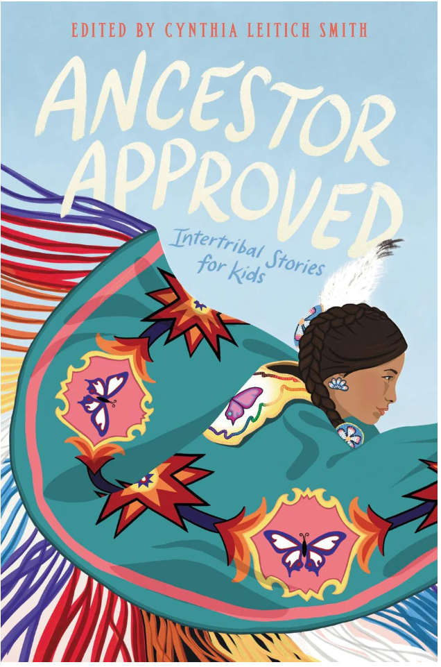 Ancestor Approved: Intertribal Stories for Kids Book