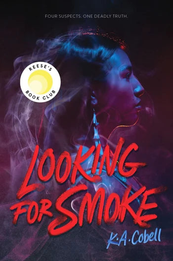 Looking for Smoke by K.A. Cobell