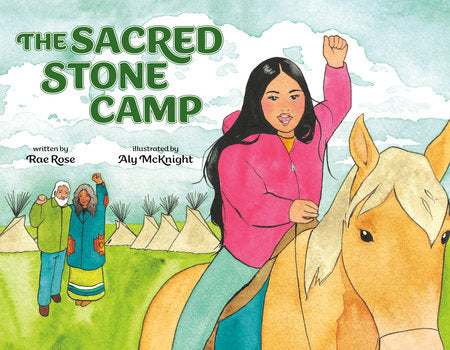 Sacred Stone Camp by Rae Rose