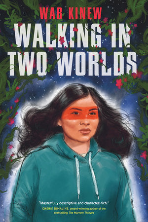 Walking in Two Worlds by Was Kinew
