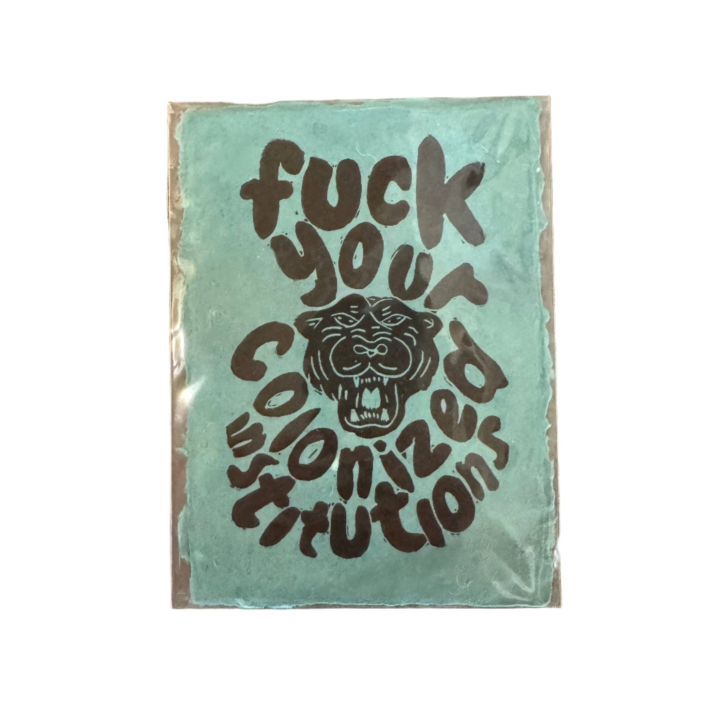 Maese | Block Print | F*ck Your Colonized