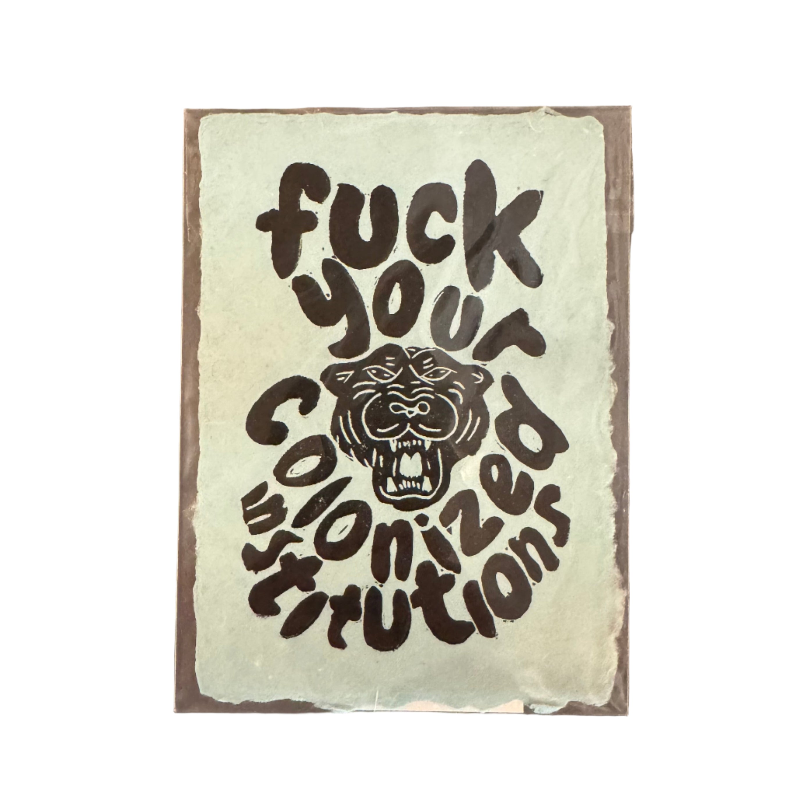 Maese | Block Print | F*ck Your Colonized