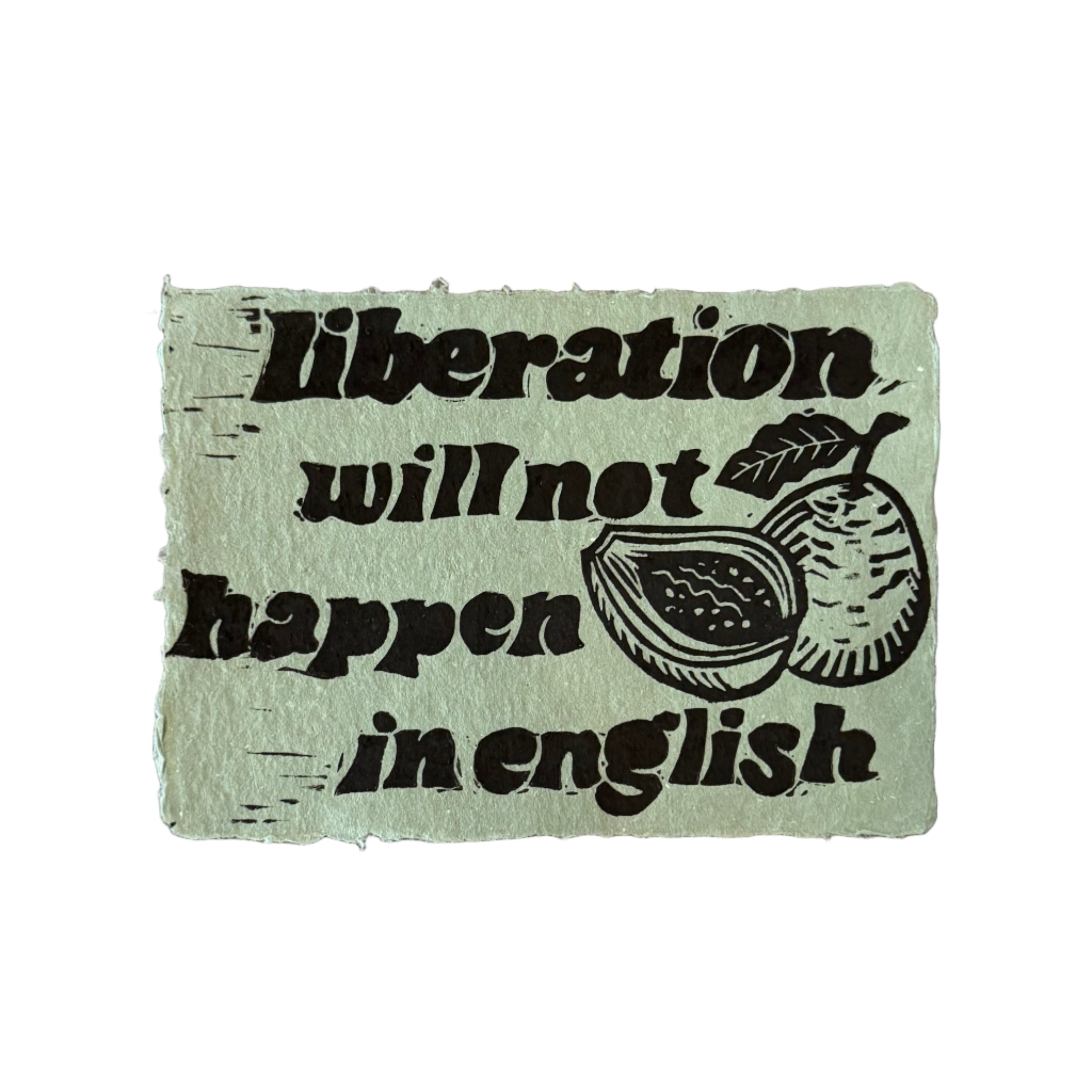 Maese | Block Print | Liberation Will Not Happen