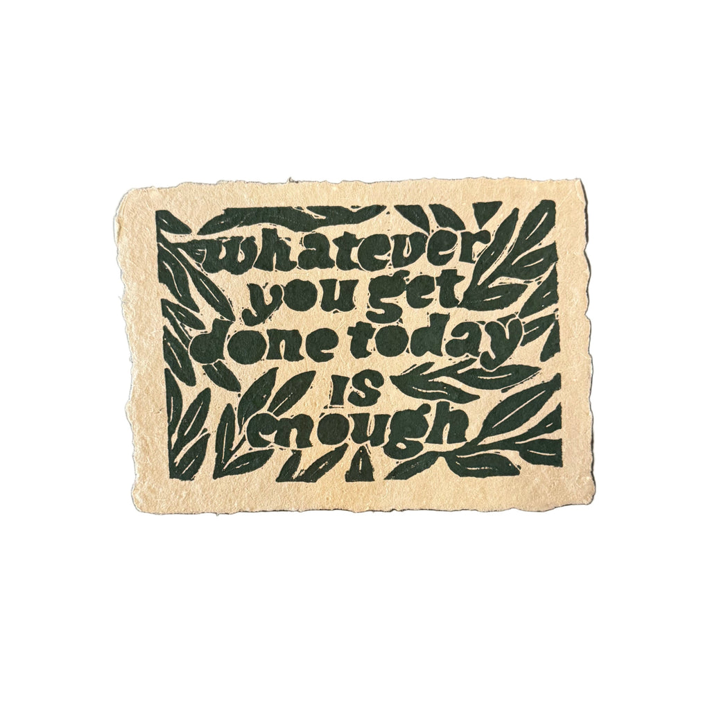 Maese | Block Print | Whatever You Get Done