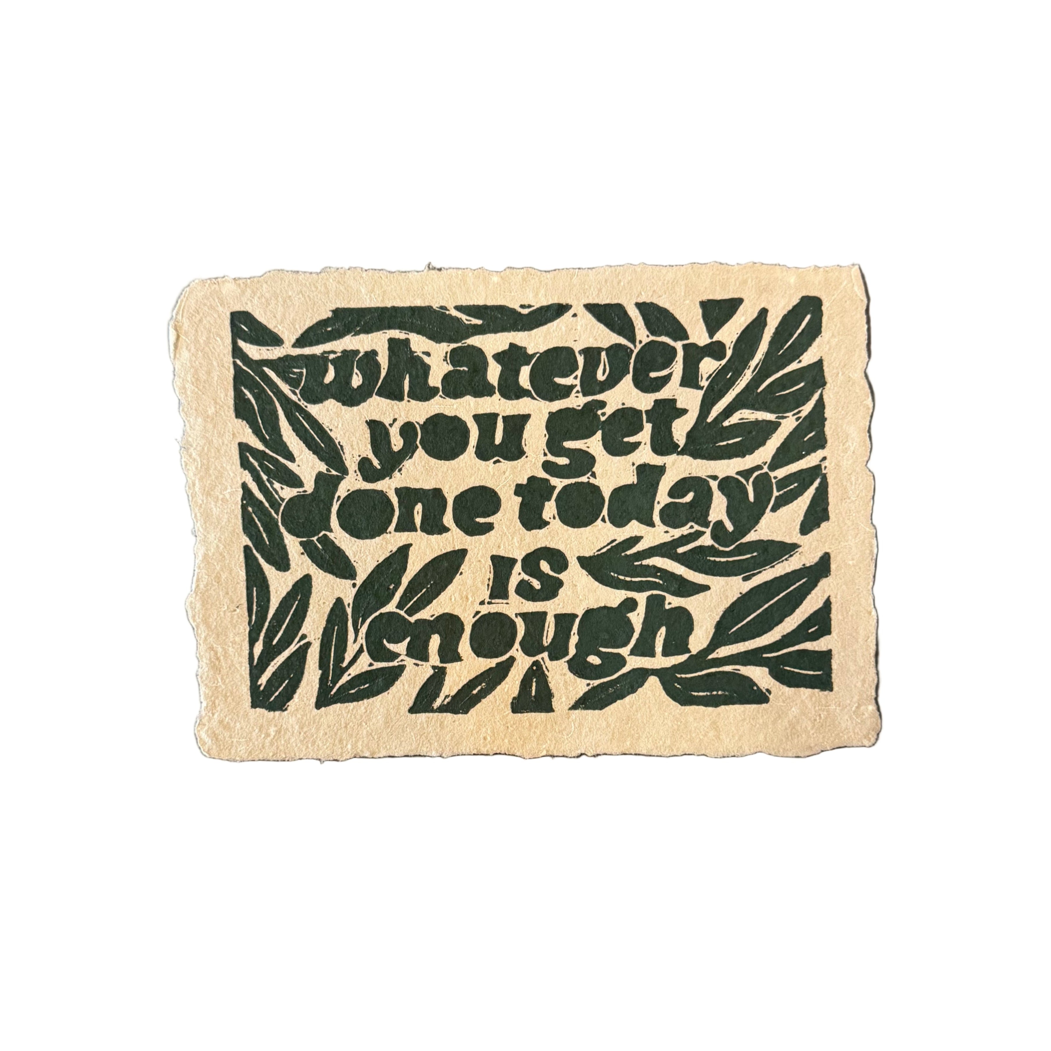 Maese | Block Print | Whatever You Get Done