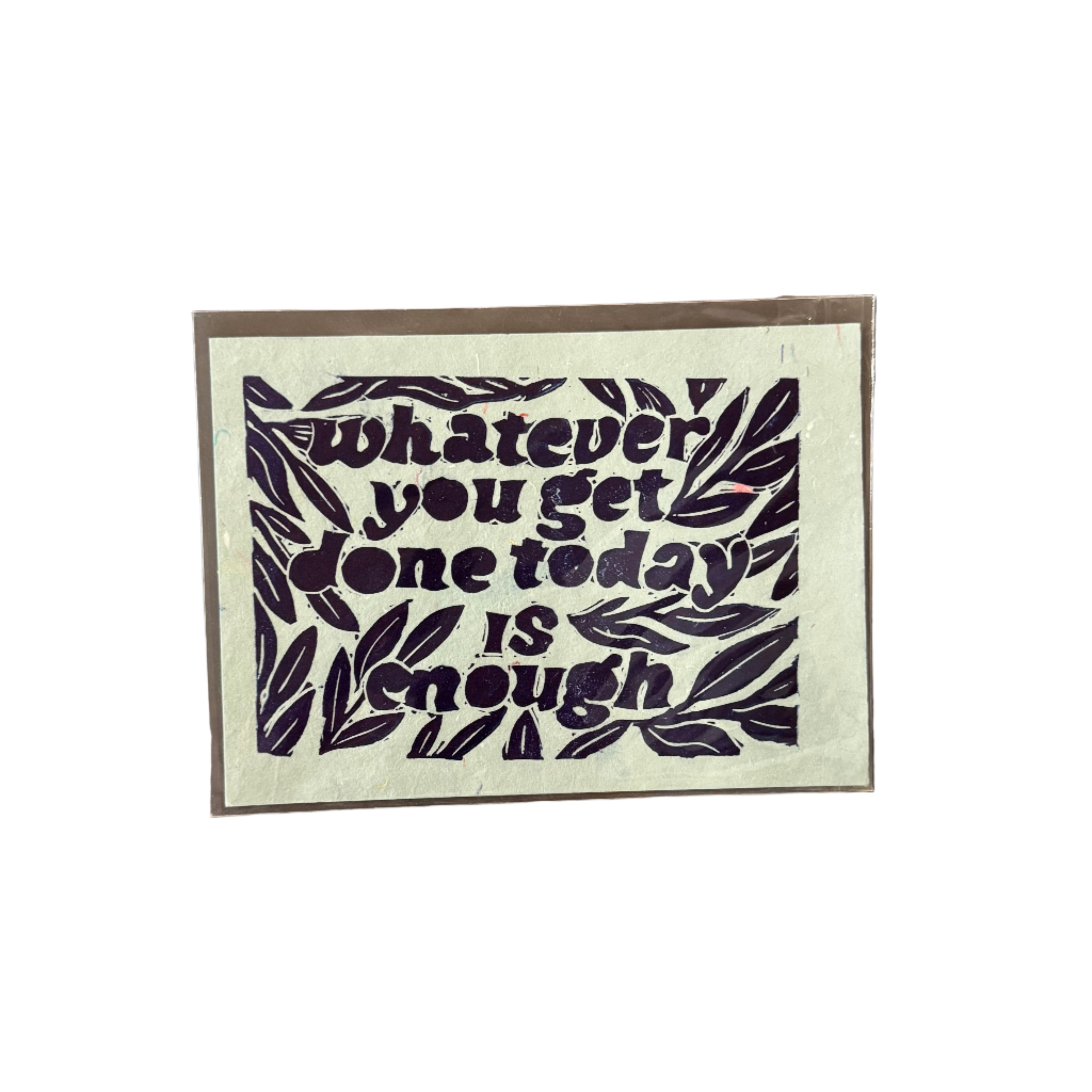 Maese | Block Print | Whatever You Get Done