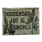 Maese | Block Print | Indigenous Joy is Sacred