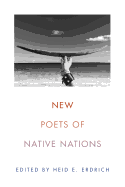 New Poets of Native Nations by Heid E. Erdrich