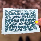 Maese | Block Print | Whatever You Get Done