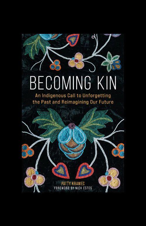 Becoming Kin by Patty Krawec