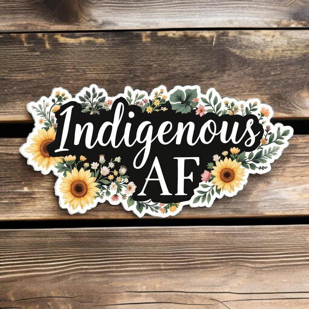 INDIGENOUS AF #1 | Vinyl Sticker by Sadie J & Co