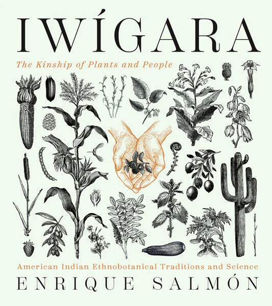 Books | Iwigara: American Indian Ethnobotanical Traditions and Science